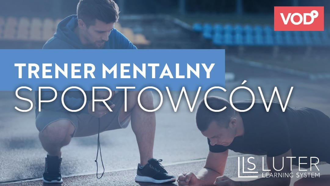 Trener mentalny sportowców – program rozwojowy.